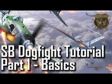 Basics! - How to Dogfight in the War Thunder Simulator Battles - Part 1