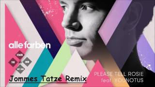 Alle Farben ft. YOUNOTUS - Please Tell Rosie (Jommes Tatze Remix) [Remix Competition]
