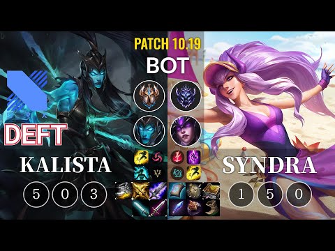 DRX Deft Kalista vs Syndra Bot - KR Patch 10.19
