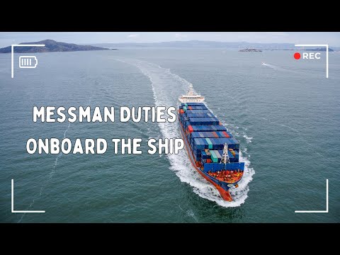 Messman Duties Onboard Ship