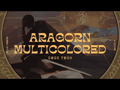 Aragorn, the Uniter | Multicolored | Commander EDH Deck Tech and Playtest