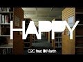 Happy - C2C feat. D.Martin (Unofficial Music ...