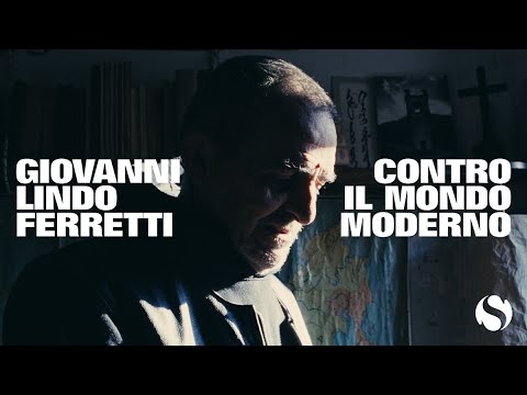 GIOVANNI LINDO FERRETTI CONTRO IL MONDO MODERNO | INTERVISTA AL CANTANTE DEI CCCP