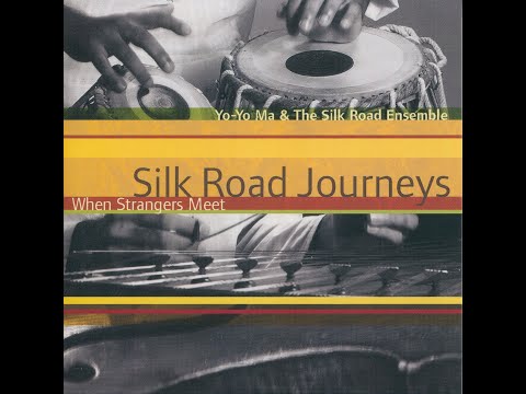 Yo Yo Ma CD76   Silk Road Journeys   When Strangers Meet