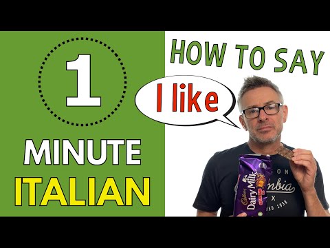 How to say I LIKE in Italian.
