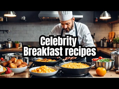 Amazing Breakfast Recipes American Celebrities Eat to Start Their Day .