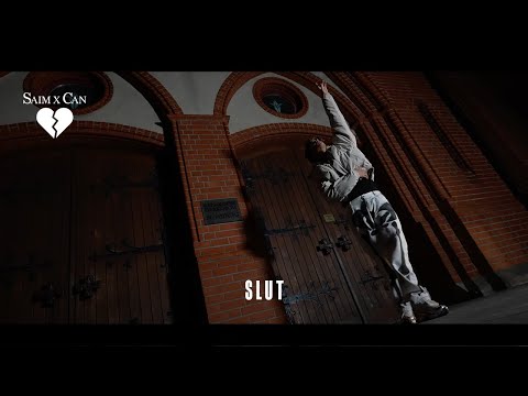 SAIM x CAN - Slut (directed by @husstla)