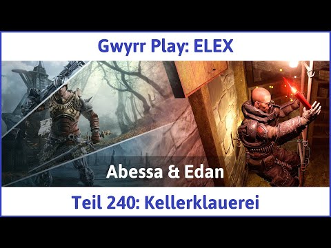 ELEX deutsch Teil 240 - Kellerklauerei Let's Play