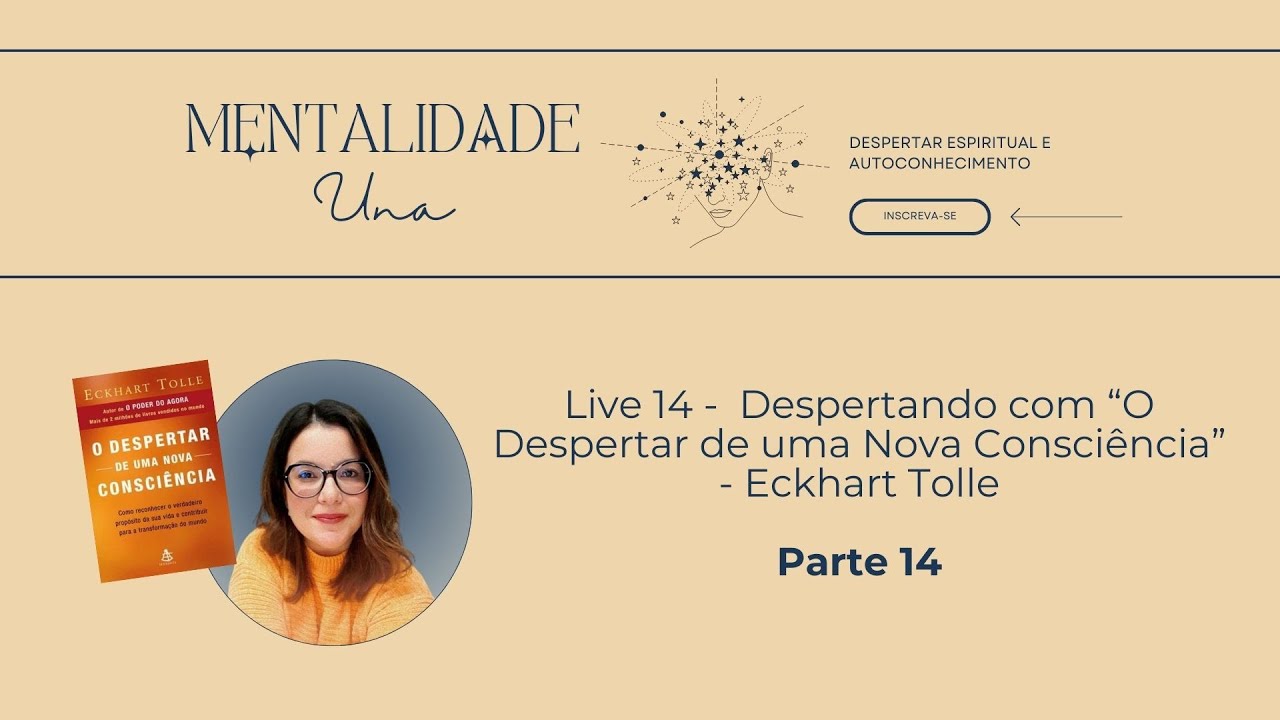 Parte 14   O Despertar de uma Nova Consciência - Eckhart Tolle