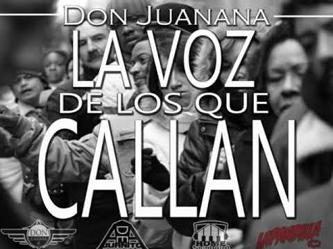Don Juanana - LA VOZ DE LOS QUE CALLAN