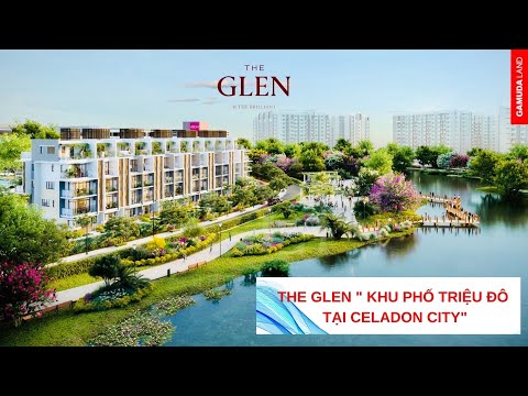 The Glen V1 View hồ sinh thái, hàng đẹp giá tốt Dự án Celadon City