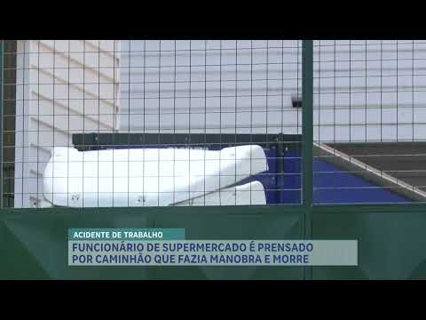 Funcionário de supermercado é prensado por caminhão que fazia manobra e morre na Grande BH