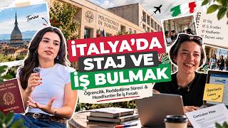İtalya'da Staj ve İş Bulmak! | Öğrencilik, Reddedilme Süreci & Headhunter İle İş