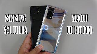 [心得] Samsung S21 Ultra vs Xiaomi Mi 10T Pro