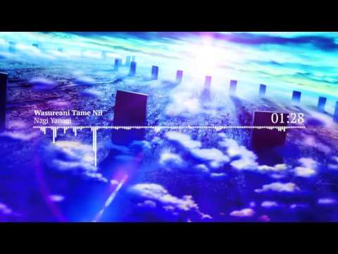 Nightcore - Nagi Yanagi - Wasurenai Tame Nii