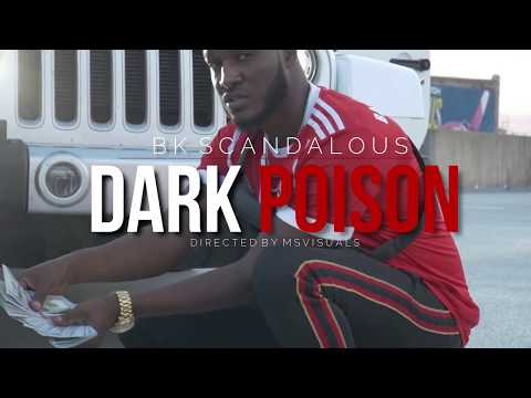 BKScandalous - Dark Poison ( Official Video)