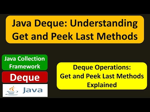 Java Deque Understanding Get And Peek Last Methods Java Collection Framework