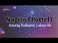 Nagiro Lyrical Song Pottel Yuva Ananya Sahit Mothkhuri Shekar Chandra Anurag Kulkarni
