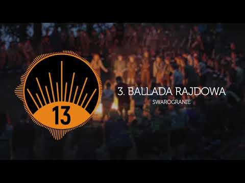 Ballada rajdowa   SWAROGRANIE   Piosenki Harcerskie