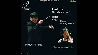 Download lagu Elgar:ElegyOp.58/ Brahms：Symphonie Nr.1/ Chopin(Arr.by Mravinsky) Etude Op 10-3 H.Inoue(Cond.) mp3