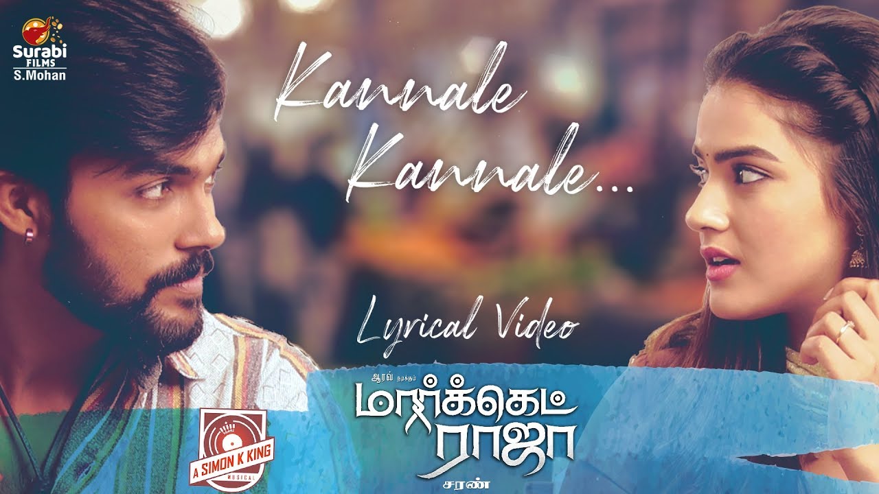 Kannale Kannale Lyrics | Market Raja MBBS | Aarav | Sanah Moidutty | Simon K King