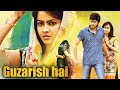 Telugu Action Love Story Movie In Hindi Dubbed Guzarish Hai Simmi Das
