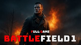 BATTLEFIELD 1 - FULL GAMEPLAY (No Commentary) No HUD high realism