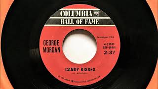 Candy Kisses , George Morgan  , 1958