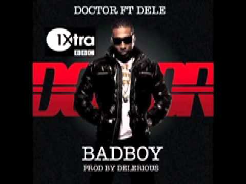 DOCTOR FT DELE - BADBOY (DJ TARGET BBC 1XTRA RIP)