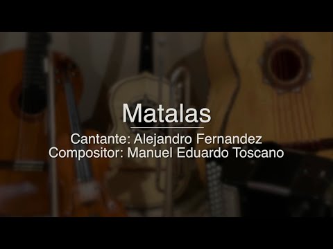 Matalas - Puro Mariachi Karaoke - Alejandro Fernandez