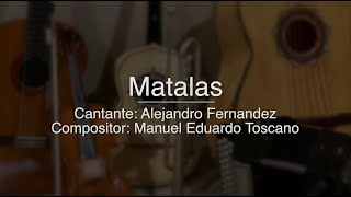 Matalas - Puro Mariachi Karaoke - Alejandro Fernandez