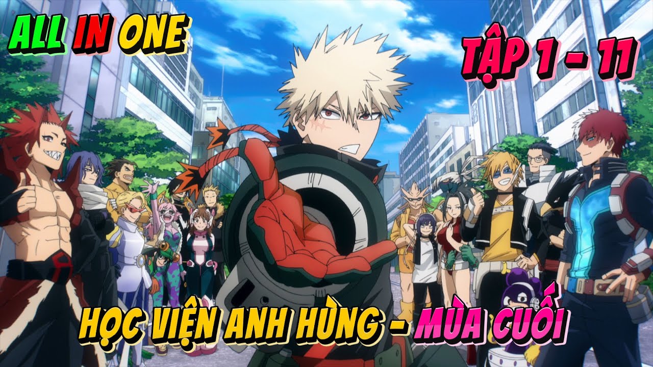 ALL IN ONE | Học Viện Anh Hùng Mùa Cuối - My Hero Academia Final Season | Anime79 Review