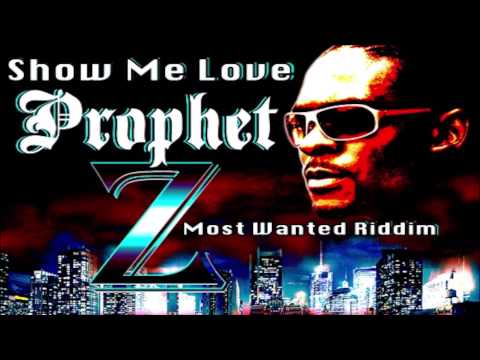 Prophet Z - Show Me Love