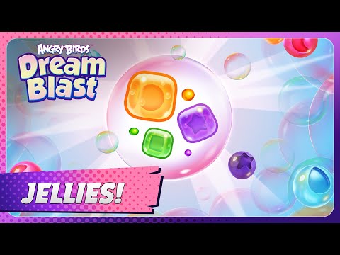 Angry Birds Dream Blast's Mechanics 101: Jellies!