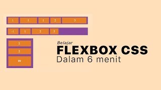 Belajar Flexbox CSS dalam 6 Menit