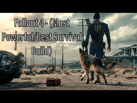 Fallout 4 - (Most Powerful/Best Survival Build) + Early Game Tips & Full Build Breakdown