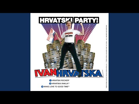 Hrvatska Rakija (Croatian Whiskey Song)