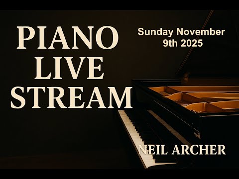 Piano Live Stream with Neil Archer - Your Favorite Piano Covers LIVE!