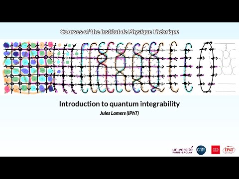 Jules Lamers (2023) Introduction to quantum integrability (1/5)
