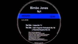 BIMBO JONES - DIG IT (Original Mix) HQwav