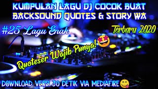 Download lagu Kumpulan Lagu  Dj Buat Backsound Quotes & Story Wa || Lagu Cocok Buat Backsound Quotes | Lagu Enak mp3
