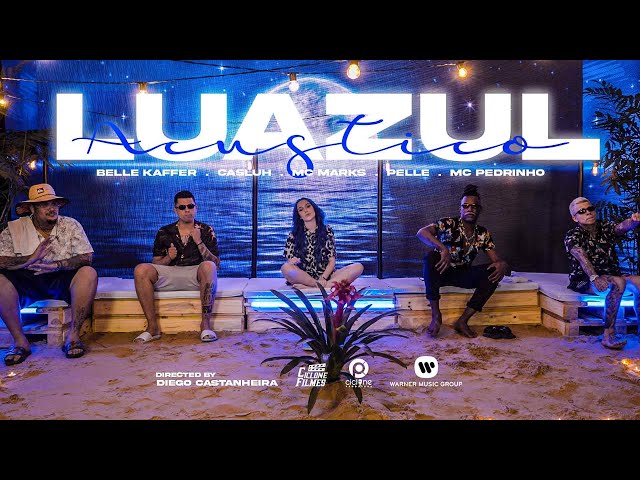 Download Acústico Luazul#1 (part. Belle Kaffer, MC Marks, Pelé Milflows e Casluh) MC Pedrinho