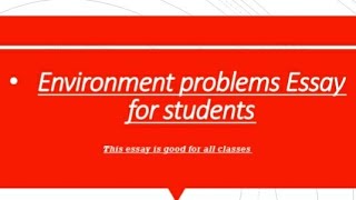 Essay The environment problem || problems of environment || Environmental problem essay