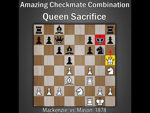 Amazing Checkmate Combination | Queen Sac | Mackenzie vs Mason 1878