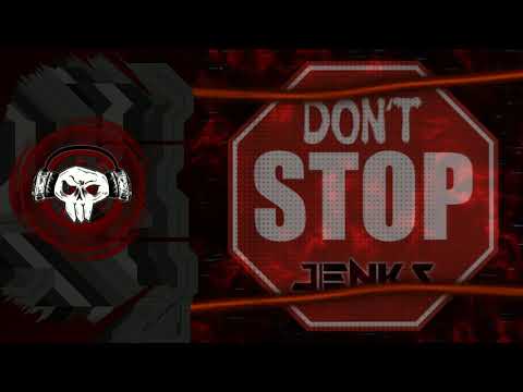 JENKS - DONT STOP [FreeDL]