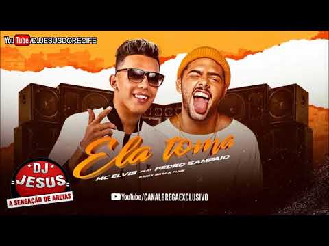 MC ELVIS FEAT. PEDRO SAMPAIO - ELA TOMA - MÚSICA NOVA - LANÇAMENTO - DJ JESUS