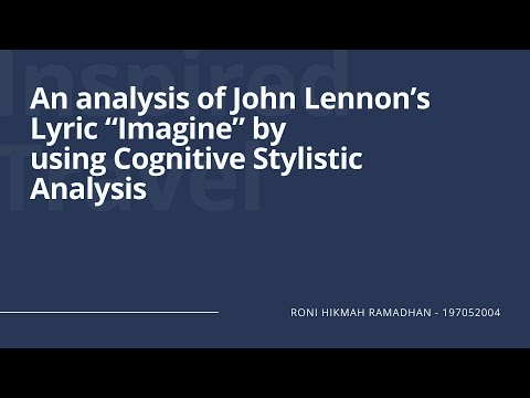 AN ANALYSIS OF JOHN LENNON’S LYRIC “IMAGINE” BY USING COGNITIVE STYLISTIC ANALYSIS