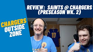 Review of Saints @ Chargers (Preseason Wk. 2)