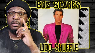 Boz Scaggs - Lido Shuffle REACTION/REVIEW