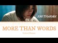 มากกว่าที่รัก More Than Words Emi Thasorn Lyrics TH Rom ENG Sub